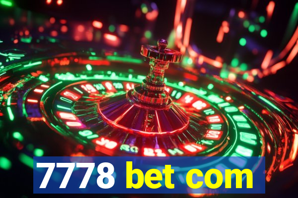 7778 bet com